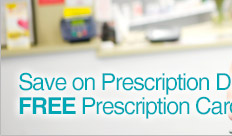 Save on Prescription Drugs with a FREE Prescription Card!